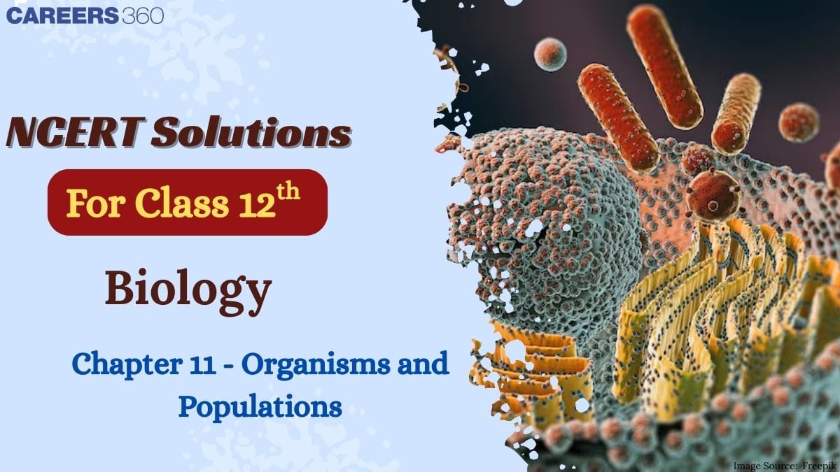 NCERT Solutions for Class 12 Biology Chapter 11 Organisms and Populations
